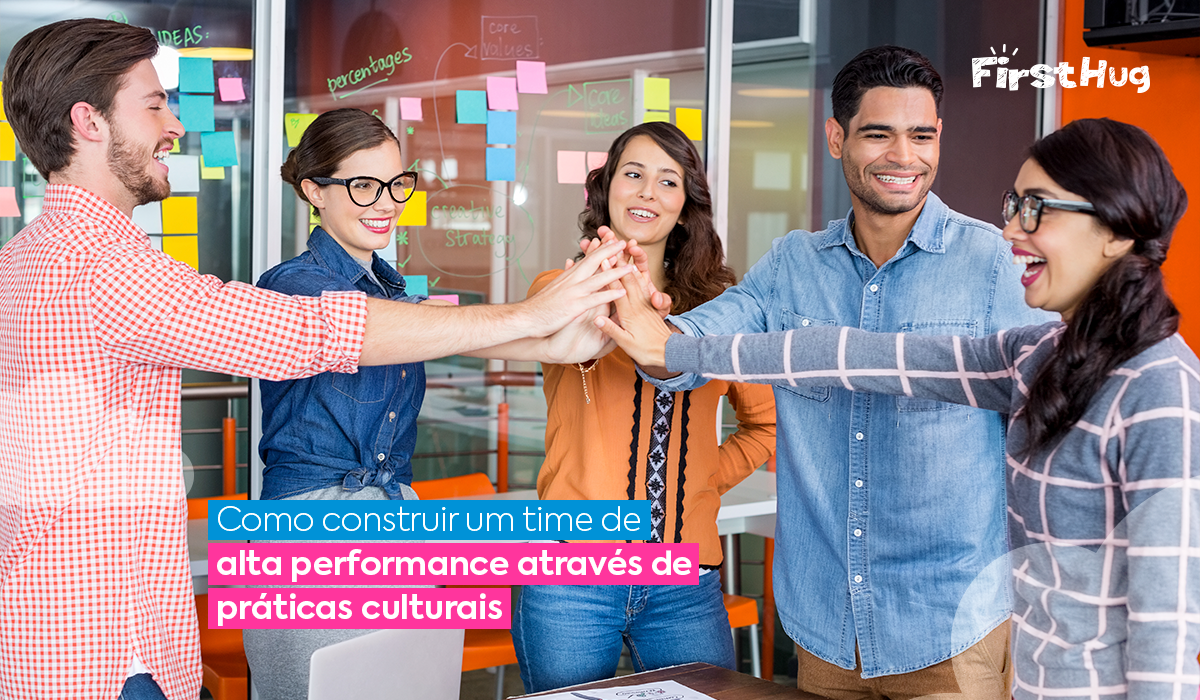 Read more about the article Como construir um time de alta performance através de práticas culturais