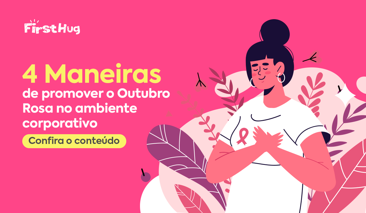 Read more about the article Outubro Rosa – 4 Maneiras de promover no ambiente corporativo