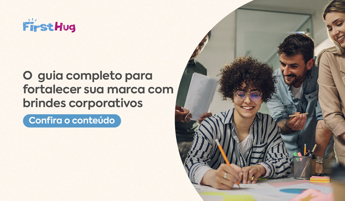 Read more about the article O  guia completo para fortalecer sua marca com brindes corporativos