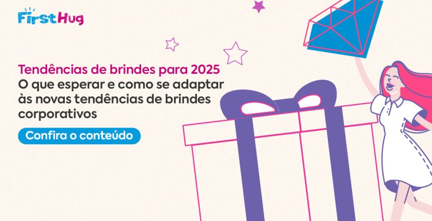 Tendências de brindes para 2025